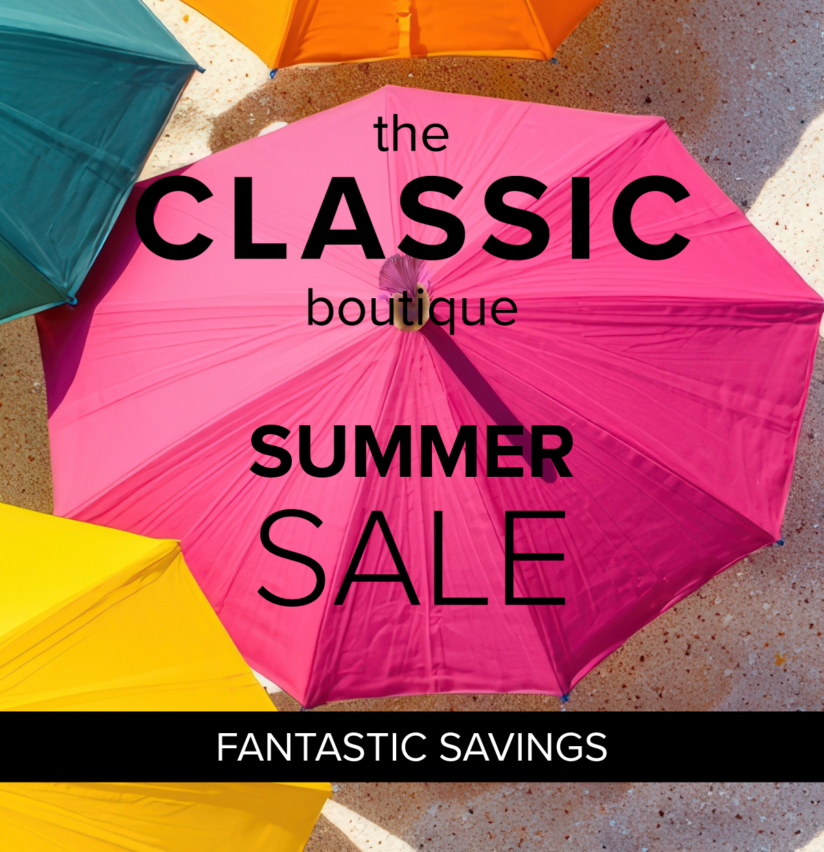 CLASSIC BOUTIQUE SUMMER SALE